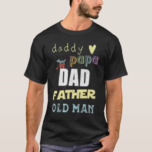 Papa papa vader oud Man vaderschap rollen vet T-shirt