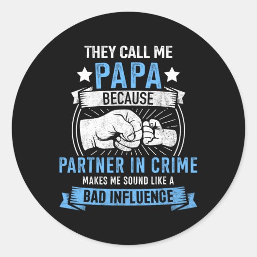 Papa partner in misdaad voor grootvader vaders dag ronde sticker (Voorkant)