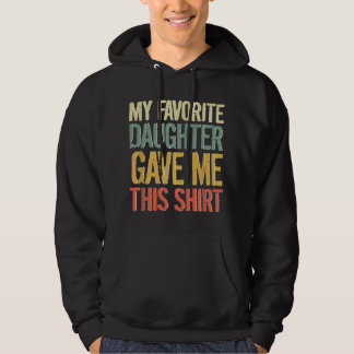 Papa Pops Ouder Held Mijn favoriete Dochter gaf me Hoodie