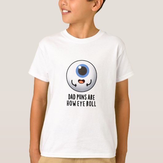 Papa puns zijn hoe oog rollen grappige oog woordsp t-shirt (Voorkant)