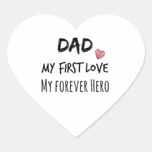 Papa Quote: Mijn eerste liefde, mijn eeuwig Hero Hart Sticker