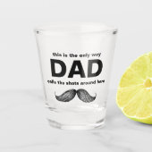 Papa roept de Shots | Funny Shot Glass for Dad Shot Glas (Voorkant)
