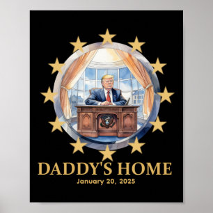 ‘Papa’s Home’ Donald Trump 2025 Oval Kantoor Inaug Poster