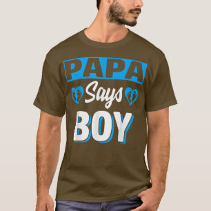 Papa Says Boy Cute Gender onthulling Team Blue Bab T-shirt
