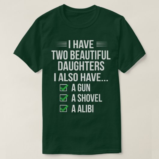 Papa shirt Ik heb twee prachtige Daughters Pistool (Design voorkant)