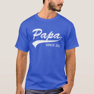 papa sinds 2013 t-shirt