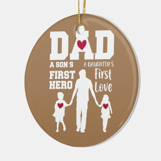 Papa Son First Hero Daughter First Love Vader's Keramisch Ornament (Links)