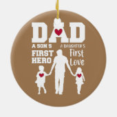 Papa Son First Hero Daughter First Love Vader's Keramisch Ornament (Achterkant)