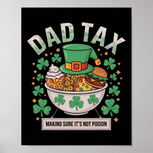 Papa Tax Zorgt Dat Het Niet Giftig Is St. Patrick' Poster (Voorkant)