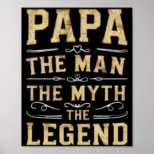 Papa The Man The Myth The Legend Fathers Day  Poster (Voorkant)