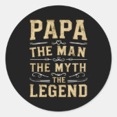 Papa The Man The Myth The Legend Fathers Day  Ronde Sticker (Voorkant)