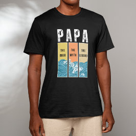 Papa The Man The Myth The Legend Retro Papa Father T-shirt