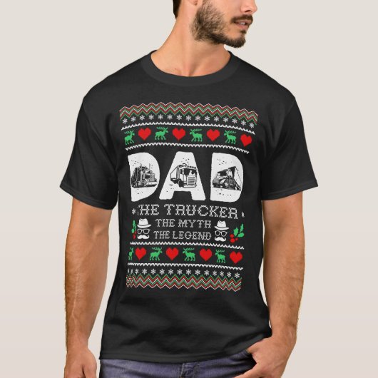 Papa Trucker Myth Legend Kerstmis Ugly Sweater T-shirt (Voorkant)