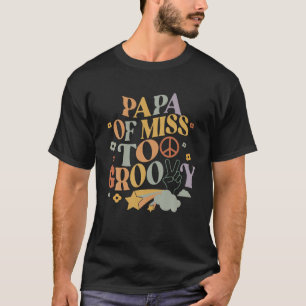 papa vader tweede verjaardag twee groovy meisje fa t-shirt