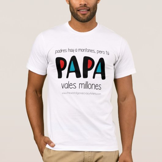 Papa vales millones t-shirt (Voorkant)