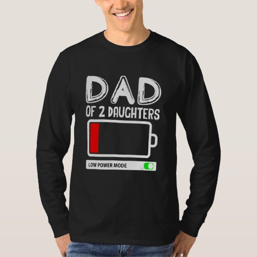 Papa van 2 dochters lagedrukmodus Vaderdag 1 T-shirt (Voorkant)