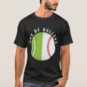 Papa van de Ballers Baseball Tennis Player T-shirt (Voorkant)