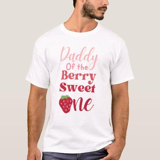 Papa van de Berry Sweet One Strawberry T-Shirt (Voorkant)