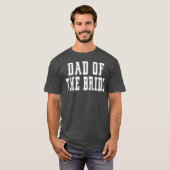 Papa van de Bride Bachelor Wedding Dad Dochter T-shirt (Voorkant volledig)