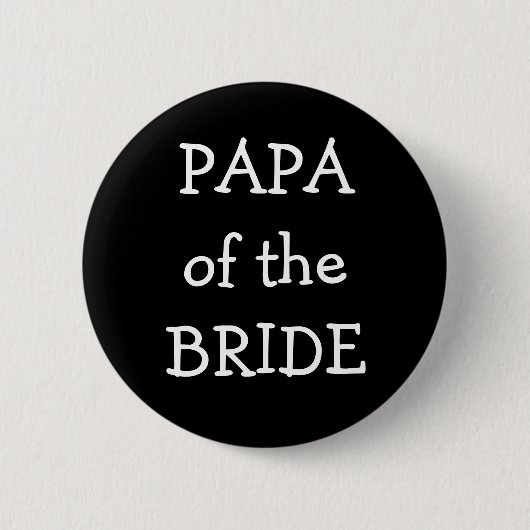 Papa van de bruid ronde button 5,7 cm (Voorkant)