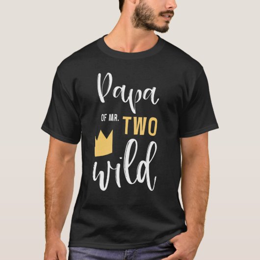 Papa van de heer twee wilde 2e verjaardagsfeestje  t-shirt (Voorkant)