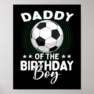 Papa van de jarige voetbaljongen verjaardag  poster