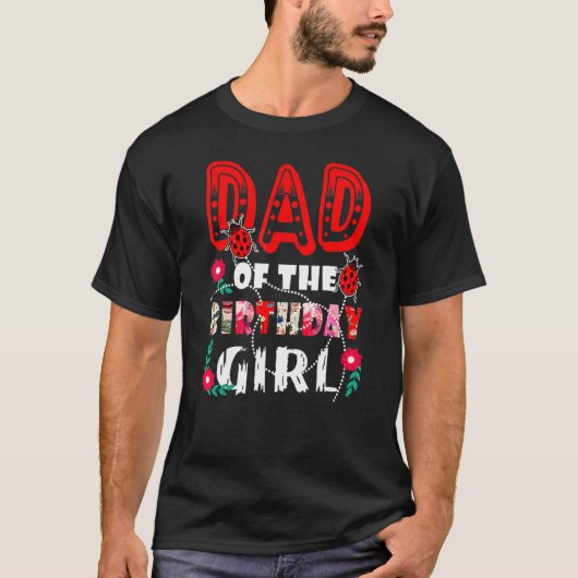 Papa van de verjaardag meisje schattig lieveheersb t-shirt (Voorkant)