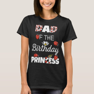 Papa van de verjaardag prinses bloemenfamilie liev t-shirt