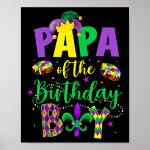 Papa van de verjaardagsjongen T-shirt Mardi Gras D Poster