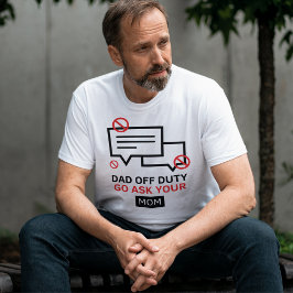 Papa van dienst Vraag je moeder | Funny Vaderdag T-shirt