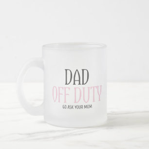 Papa van dienst Vraag je moeder om grappigheid Matglas Koffiemok