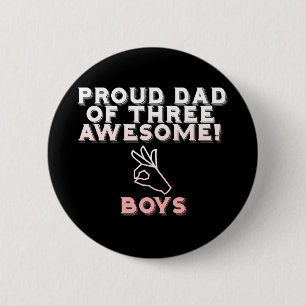 Papa van drie Geweldige jongens.. Ronde Button 5,7 Cm