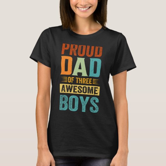 Papa van drie Geweldige jongens Vaderdag 3 T-shirt (Voorkant)