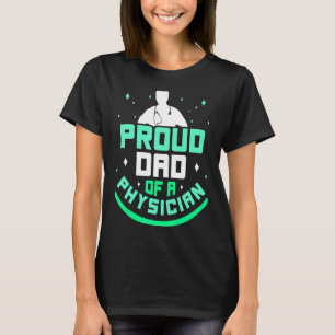 Papa van een arts studente vader en vader t-shirt