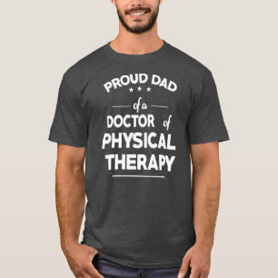 Papa van een arts voor fysieke therapie grappig t-shirt