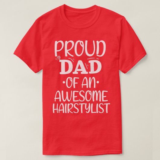 Papa van een Geweldige Haarstylist 1 T-shirt (Design voorkant)
