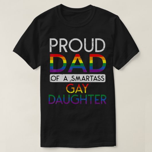 Papa van een homoseksuele dochter pr. t-shirt (Design voorkant)