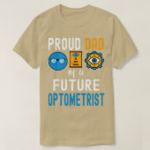 Papa van een toekomstige Optometrist 1 T-shirt (Design voorkant)
