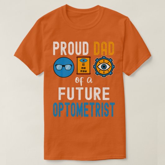 Papa van een toekomstige Optometrist T-shirt (Design voorkant)