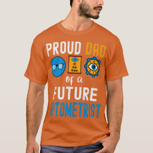 Papa van een toekomstige Optometrist T-shirt