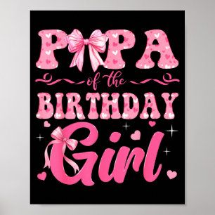 Papa van het jarige meisje Familie Nk Coquette Str Poster