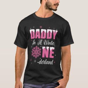Papa van het verjaardagsmeisje Winter Onederland 1 T-shirt