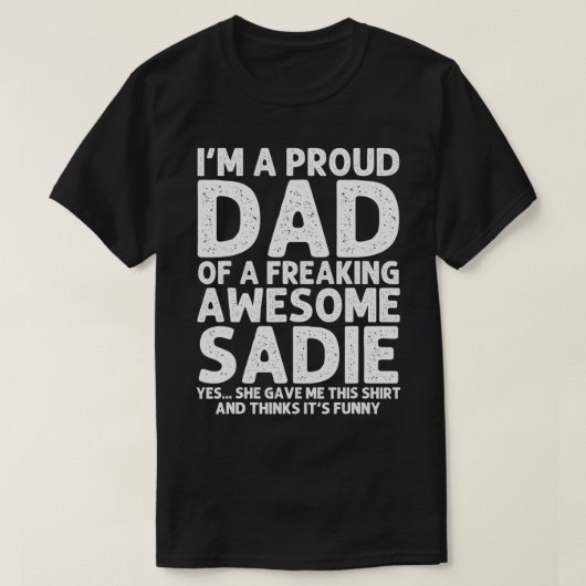 Papa van SADIE Gift Vaderdag Funny gepersonaliseer T-shirt (Design voorkant)