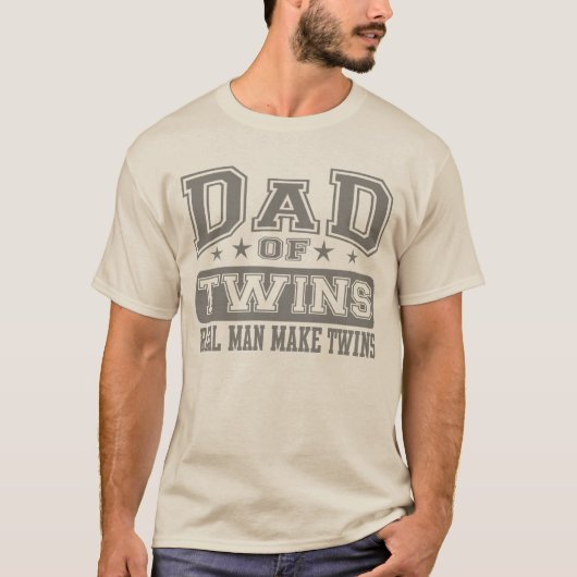 Papa van Twins Echte Man maakt tweelingen T-shirt (Voorkant)