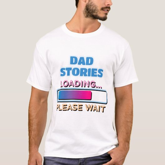Papa Verhalen laden Wacht alsjeblieft T-shirt (Voorkant)