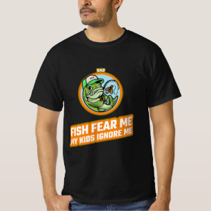 PAPA VIS VREEST ME < MIJN KINDEREN negeren me T-shirt
