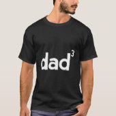 Papa voor papa van 3 drie vaders dag Wiskunde T-shirt (Voorkant)