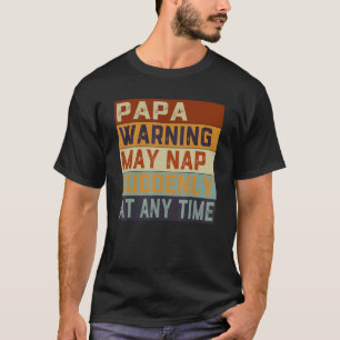 Papa Waarschuwing kan op elk moment plotseling in T-shirt
