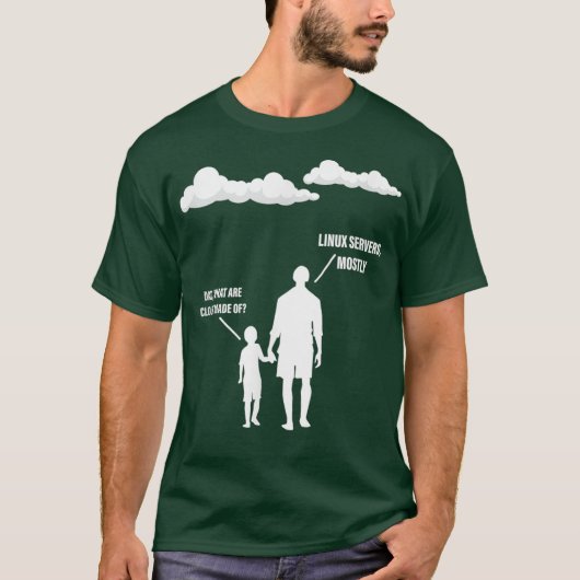 Papa: wat zijn de wolken van de servers van Linux  T-shirt (Voorkant)