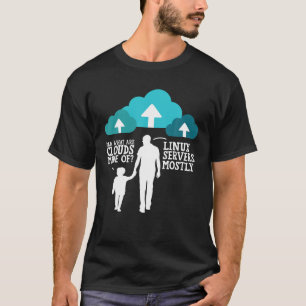 Papa wat zijn wolken gemaakt van Linux-servers, me T-shirt